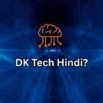 DK Tech Hindi